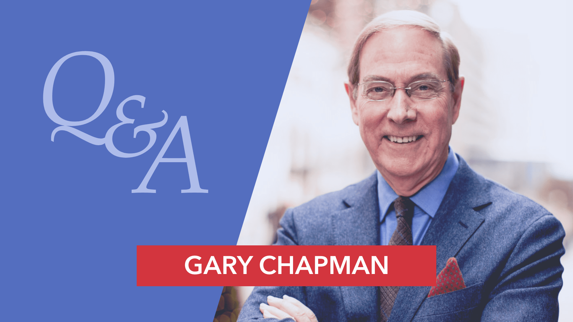 Gary Chapman urges pastors to pray, ‘God, keep my heart’ • Biblical